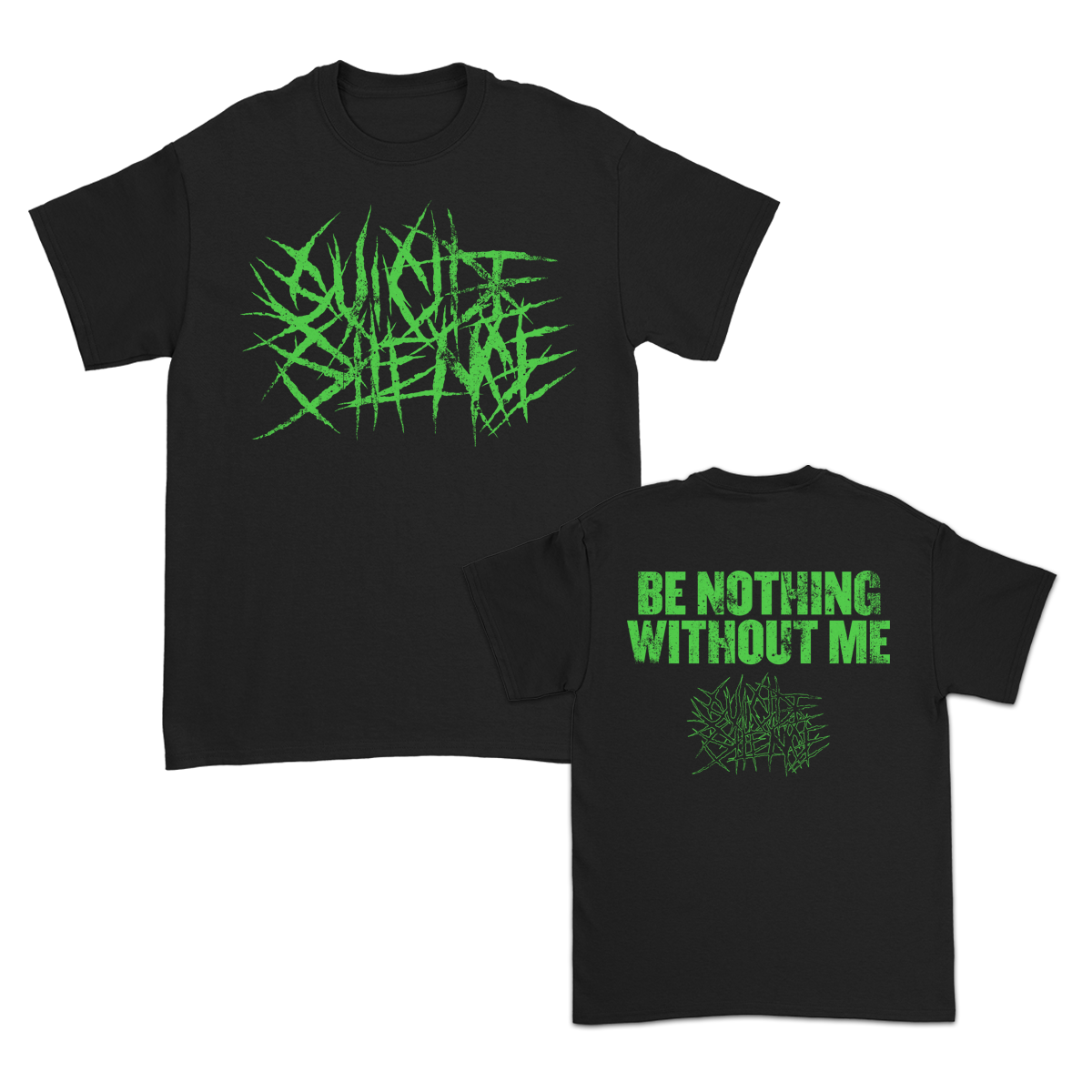 Be Nothing Without Me T-Shirt (Black)