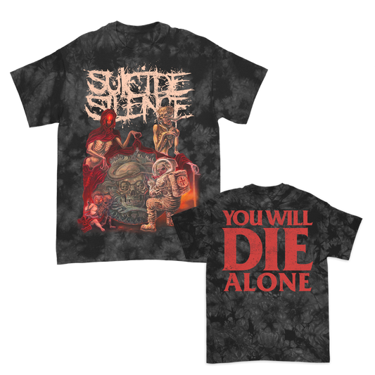 You Will Die Alone T-Shirt (Crystal Dye)